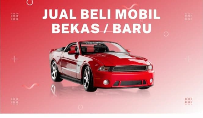 Keuntungan Jual Beli Mobil Di Mobil88 Baik Secara Online / Offline