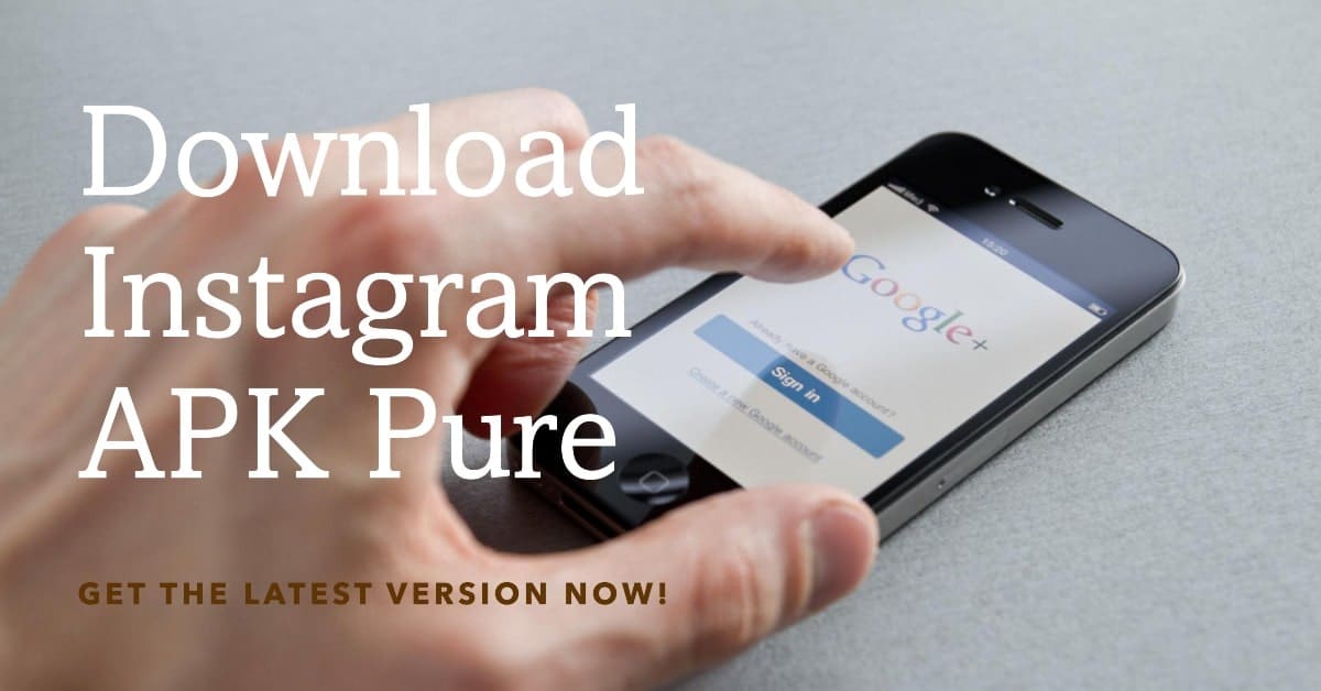 Download Instagram APK Pure Untuk Android Dan Iphone