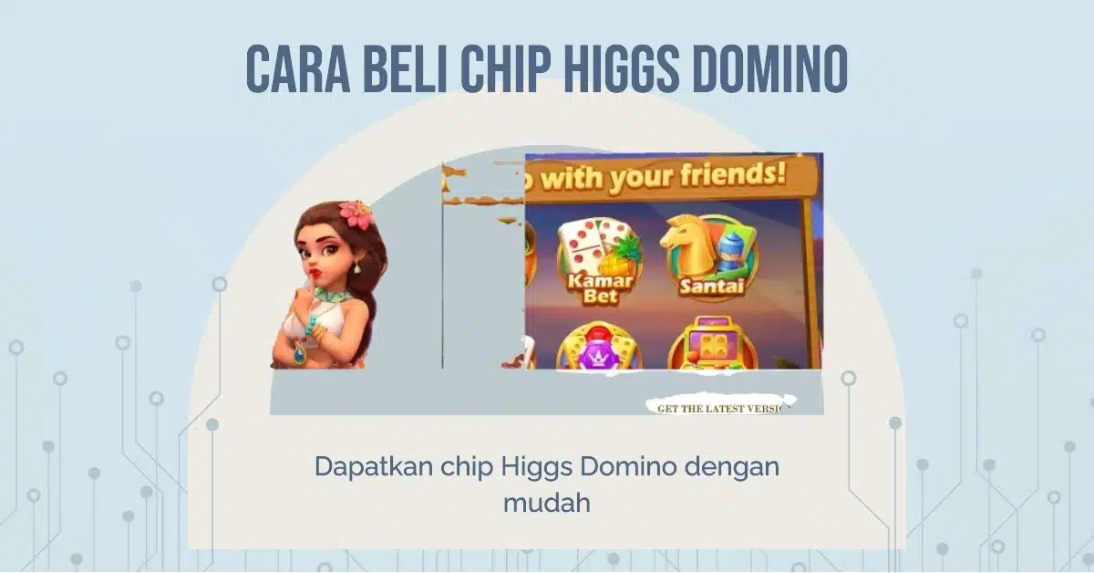 Cara Beli Chip Higgs Domino
