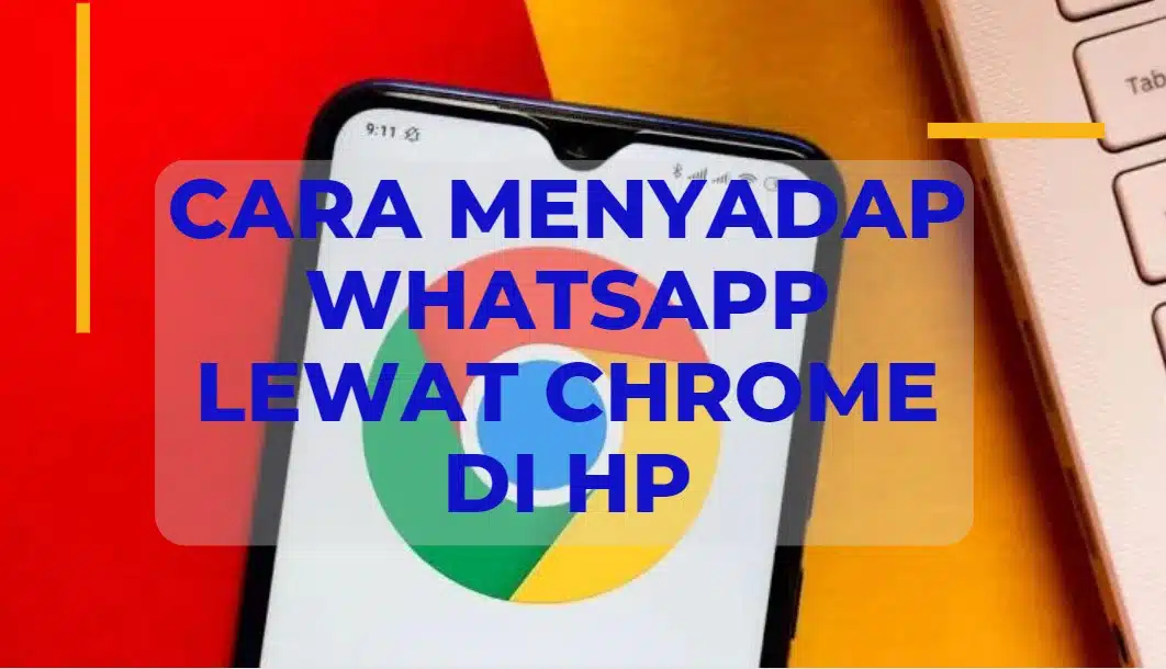 Cara menyadap WhatsApp lewat Chrome di HP