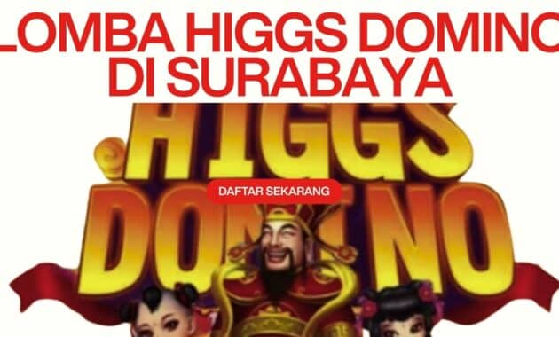 Lomba Higgs Domino di Surabaya