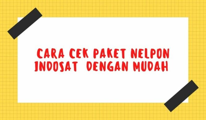 Cara Cek Paket Nelpon Indosat Ooredoo Terbaru | 2022