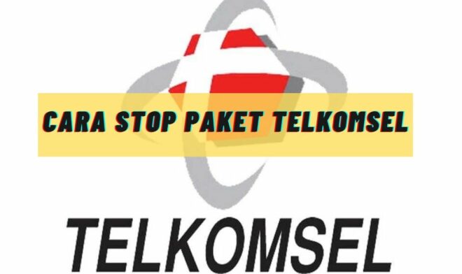 4 Cara Stop Paket Telkomsel Harian ,Bulanan langganan terbaru |2022