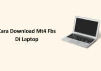 Cara download mt4 fbs di laptop