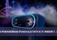 Cara menghubungkan speaker bluetooth ke pc windows 7 , 8 ,10
