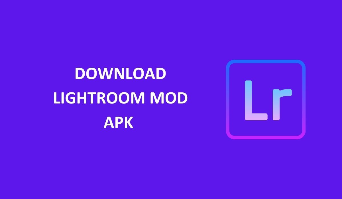 Download Lightroom MOD APK 