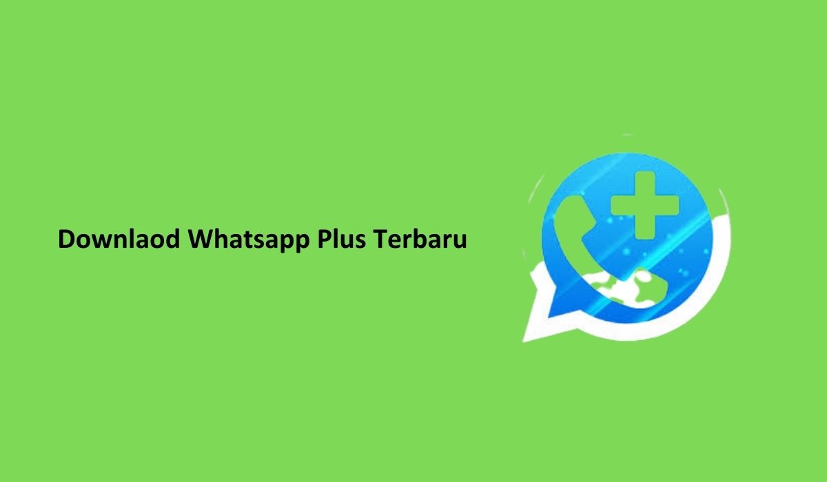 Download Whatsapp Plus Terbaru
